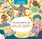 HONELA EGITEN DA HAUR BAT