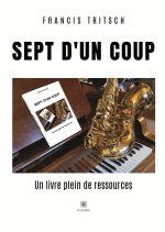 Sept d’un coup - Un livre plein de ressources
