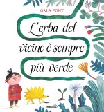 erba del vicino è sempre più verde