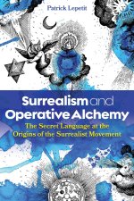 SURREALISM & OPERATIVE ALCHEMY