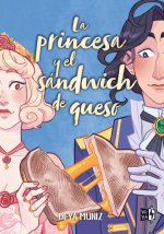 Princesa Y El Sandwich De Queso,La