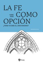 La Fe Como Opcion