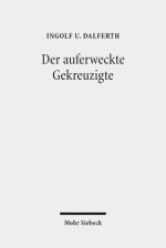 Der auferweckte Gekreuzigte