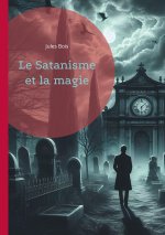 SATANISME ET MAGIE