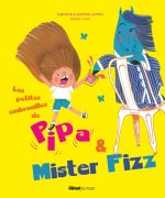Pipa et Mister Fizz