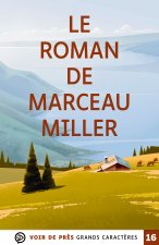 LE ROMAN DE MARCEAU MILLER