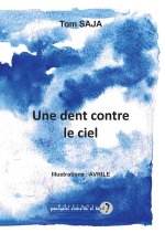 UNE DENT CONTRE LE CIEL