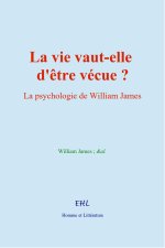 La vie vaut-elle d'être vécue?
