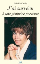 J'ai survécu à une génitrice perverse