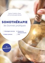 Sonothérapie – Les bonnes pratiques - 75 protocoles