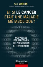 Et si le cancer était une maladie métabolique ? Nouvelles perspectives de prévention et traitement