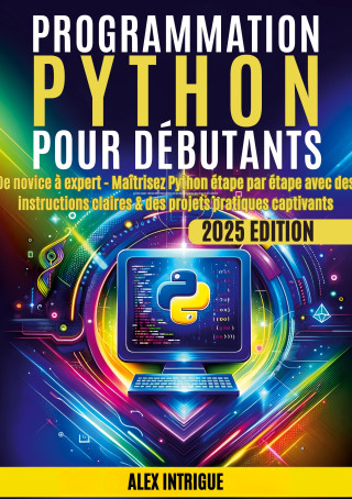 PROGRAMMATION PYTHON POUR DEBUTANTS