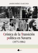 CRONICA DE LA TRANSICION POLITICA EN NAVARRA