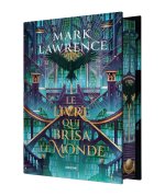 La Trilogie de la Bibliothèque, T2 : Le livre qui brisa le monde