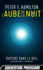 L'Aube de la Nuit, T2 : Rupture dans le réel - deuxième partie : Expansion