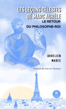 Les leçons célestes de Marc Aurèle : Le retour du philosophe-roi