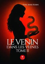 Le venin dans les veines - Tome II