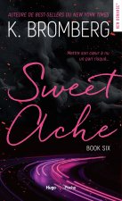 Sweet Ache Driven T06 Nouvelle Edition