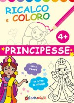 Principesse. Ricalco e coloro