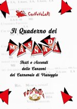 quaderno dei Masnada. Testi e accordi delle canzoni del carnevale di Viareggio. Carnevalari