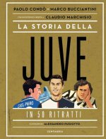storia della Juve in 50 ritratti