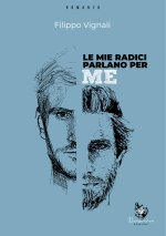 mie radici parlano per me