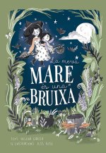 La Meva Mare Es Una Bruixa