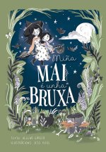 MiŃA Mai E Unha Bruxa