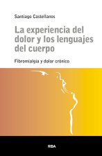 La experiencia del dolor y los lenguajes del cuerpo