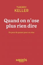 Quand on n'ose plus rien dire - De peur de passer pour un ré
