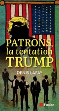 Patrons, la tentation Trump