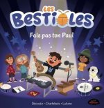 LES BESTIOLES. FAIS PAS TON PAUL