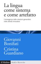 lingua come sistema e come artefatto. Il ruolo delle relazioni generative nelle attività innovative