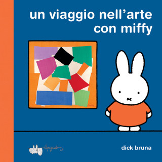 viaggio nell'arte con Miffy (Dick Bruna)(Leporelo)