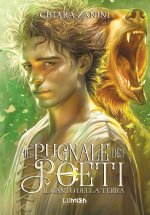 canto della terra. Il pugnale dei poeti