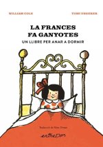 La Frances Fa Ganyotes Un Llibre Per Anar A Dormir