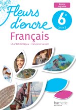 Fleurs d'encre 6e - Livre élève - Ed. 2025
