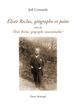 ÉLISÉE RECLUS, GÉOGRAPHE ET POÈTE