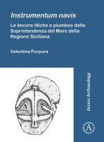 Instrumentum navis. Le ancore litiche e plumbee della Soprintendenza del Mare della Regione Siciliana