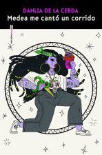 Medea Me Canto Un Corrido