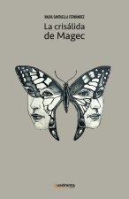La Crisalida De Magec