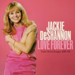 Deshannon, Jackie:  Love Forever - Demo Re. Booklet