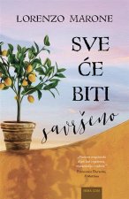 Sve će biti savršeno
