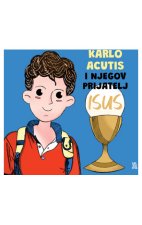 Karlo Acutis i njegov prijatelj Isus