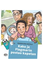 Kako je Flegmarin postao kapetan