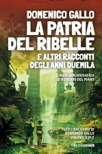 patria del ribelle e altri racconti degli anni Duemila