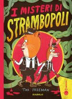misteri di Strambopoli