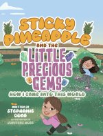 Sticky Pineapple and the Little Precious Gems