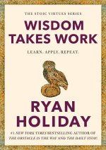Wisdom Takes Work