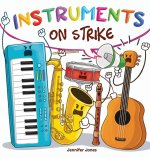 Instruments on Strike